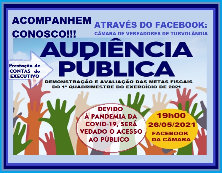 Imagem da notícia: AUDIÊNCIA PÚBLICA – DIA 26 DE MAIO DE 2021.