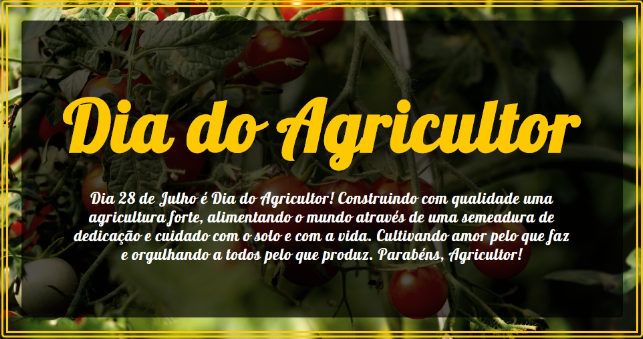 Imagem da notícia: 28 de julho - DIA DO AGRICULTOR